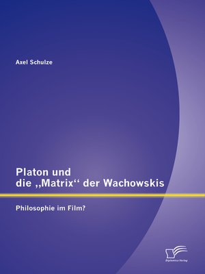 cover image of Platon und die „Matrix" der Wachowskis